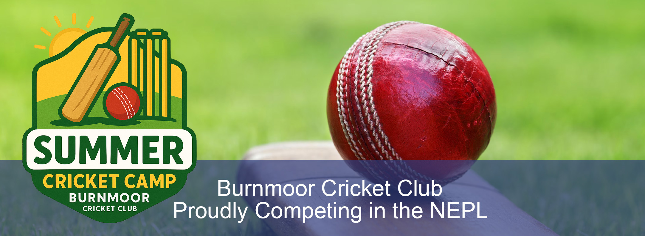 Burnmoor Cricket Club Proudly Competing in the Nort East Premier Leaguer
